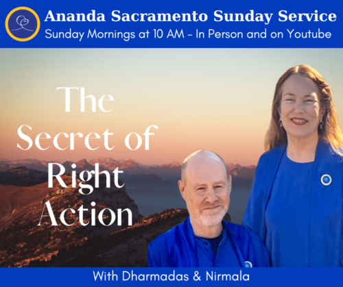 Sunday Service with Dharmadas and Nirmala - The Secret of Right Action