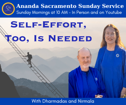 Sunday Service with Dharmadas and Nirmala - Self-Effort Too Is Needed