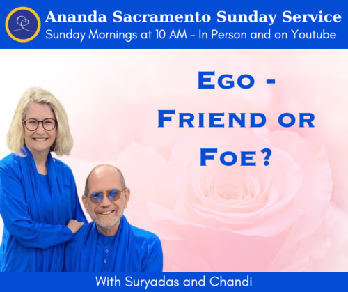 Sunday Service with Suryadas and Chandi - Ego - Friend or Foe