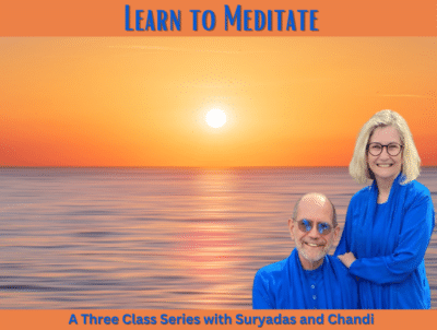 learn to meditate with Suryadas and Chandi