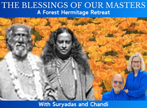 Blessings of the Masters Retreat with Suryadas and Chandi