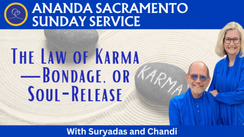 The Law of Karma - Bondage or Soul Release with Suryadas and Chandi