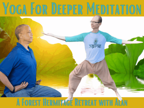 Yoga for Meditation Retreat with Alan